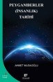 Peygamberler (İnsanlık) Tarihi, Ahmet Musaoğlu