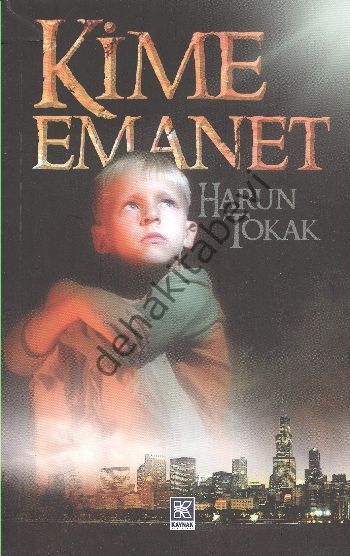 KİME EMANET - KAYNAK
