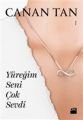 Yüreğim Seni Çok Sevdi, Canan Tan, Doğan Kitap
