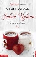 Sabah Uykum, Ahmet Batman