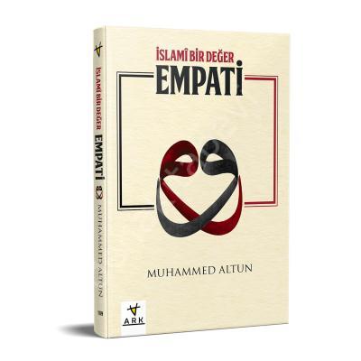 İslami Bir Değer Empati, Muhammed Altun, Ark Kitapları