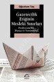 Gazetecilik Etiğinin Mesleki Sınırları Profesyonellik Piyasa ve Sorumluluk, İletişim Yayınları