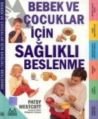 Bebek ve Çocuklar İçin Sağlıklı Beslenme, Patsy Westcott, Arkadaş