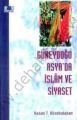 Güneydoğu Asyada İslam ve Siyaset