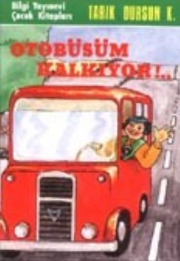 Otobüsüm Kalkıyor, Tarık Dursun K.