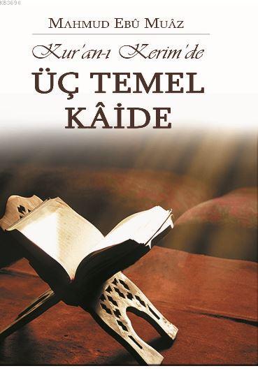 Kuranı Kerimde Üç Temel Kaide, Hüccet Yayınları