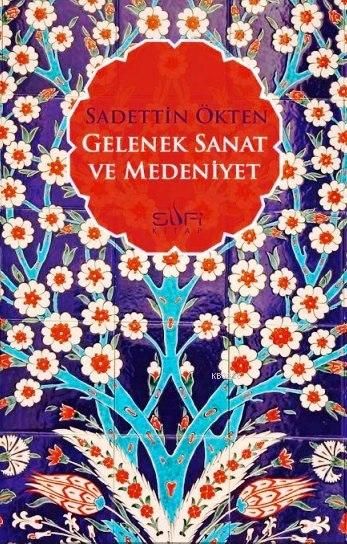 Gelenek Sanat ve Medeniyet