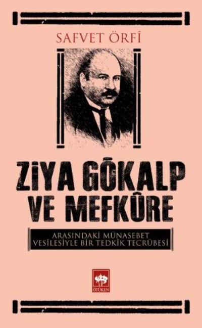 Ziya Gökalp ve Mefkure, Safvet Örfi