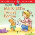 MİNİK ELİF İN TUVALET EĞİTİMİ, İş Bankası Yayınları