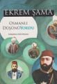 Osmanlı Düşünüyordu ; Padişahların Salih Rüyaları, Gonca Yayınevi