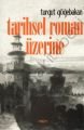 Tarihsel Roman Üzerine, Turgut Göğebakan