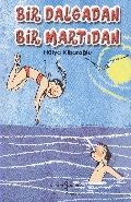 Bir Dalgadan Bir Martıdan, Hülya Kibaroğlu