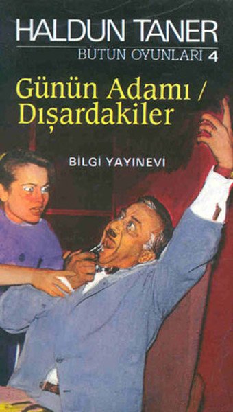 Günün Adamı Dışardakiler, Haldun Taner