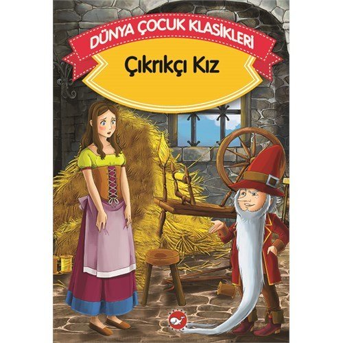 Çıkrıkçı Kız Düz Yazılı Dünya Çocuk Klasikleri, Grimm Kardeşler