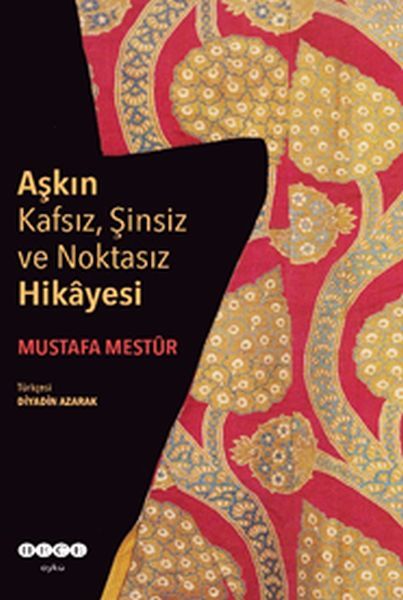 Aşkın Kafsız, Şinsiz Ve Noktasız Hikayesi, Hece Yayınları