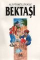 Bektaşi, Ali Püsküllüoğlu, Arkadaş