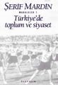 Türkiye'de Toplum ve Siyaset, Şerif Mardin, İletişim