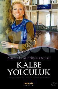 Kalbe Yolculuk, Michaela Mihriban Özelsel