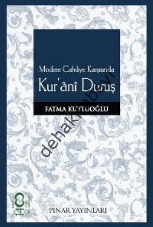 Modern Cahiliye Karşısında Kur´âni Duruş