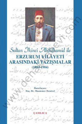 Sultan İkinci Abdülhamid Han ile Erzurum Vilâyeti Arasındaki Yazışmalar, Çamlıca