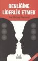 Benliğine Liderlik Etmek, Jale Minibaş Poussard, Arkadaş