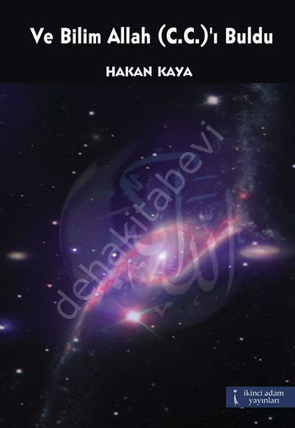 Ve Bilim Allah (C. C.)I Buldu, İkinci Adam Yayınlar