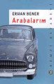Arabalarım, Erhan Bener, Remzi Kitabevi