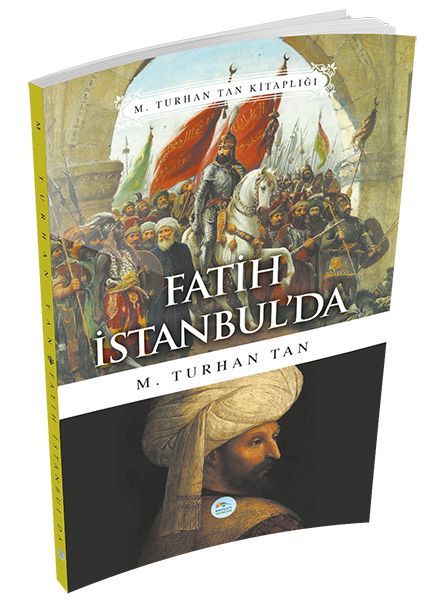 Fatih İstanbul'da, M. Turhan Tan