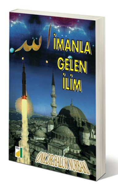 İmanla Gelen İlim, Haluk Nurbaki, Damla Yayınevi