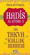 Bir Takva Ve Kulluk Rehberi -3, Ömer Sevinçgül
