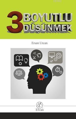 3 Boyutlu Düşünmek, Ersan Urcan