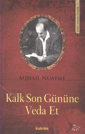 Kalk Son Gününe Veda Et, Mihail Nuayme