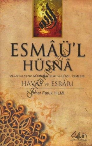 Esmaül Hüsna, Havas ve Esrarı, Ömer Faruk Hilmi