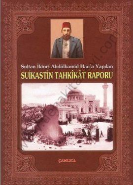 Sultan İkinci Abdülhamid Han'a Yapılan Suikastin Tahkikat Raporu, Çamlıca