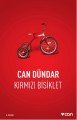KIRMIZI BİSİKLET, Can Dündar