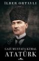 Gazi Mustafa Kemal Atatürk (Ciltli), İlber Ortaylı