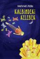 Kalbimdeki Kelebek, Mehmet Atilla