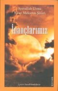 İnançlarımız, Ayetullah Mekarim Şirazi, Kevser Yayınları