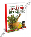 Tabiatın Eczanesi Şifalı Bitkiler