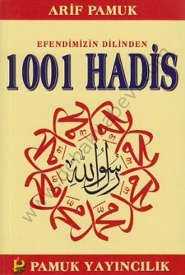 Efendimizin Dilinden 1001 Hadis (Hadis-011)