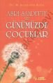 Asrı Saadette ve Günümüzde Çocuklar, M. Şerafeddin Kalay