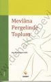 Mevlana Pergelinde Toplum