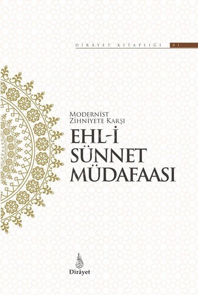 Modernist Zihniyete Karşı Ehl-i Sünnet Müdafaası, Dirayet Kitap