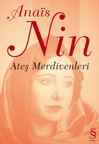 Ateş Merdivenleri, Anais Nin