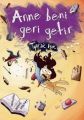 Anne Beni Geri Getir, Toprak Işık