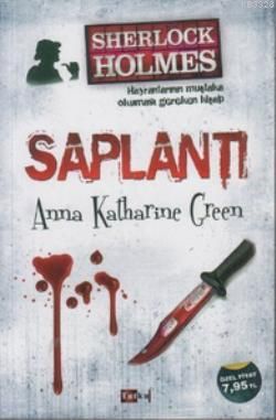 Saplantı, Anna Katharine Green, Tutku Yayınevi