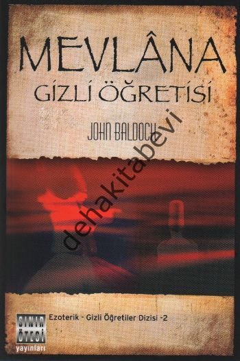 Mevlana Gizli Öğretisi, John Baldecchi