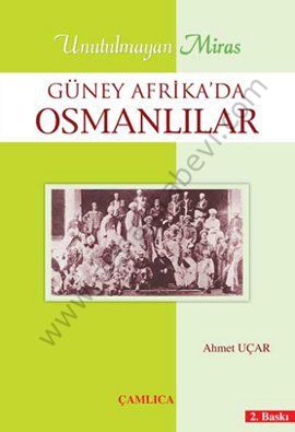 Güney Afrika'da Osmanlılar, Ahmet Uçar