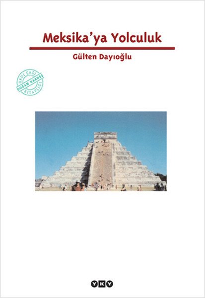 Meksika'ya Yolculuk, Gülten Dayıoğlu