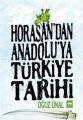 Horasan'dan Anadolu'ya Türkiye Tarihi, Oğuz Ünal